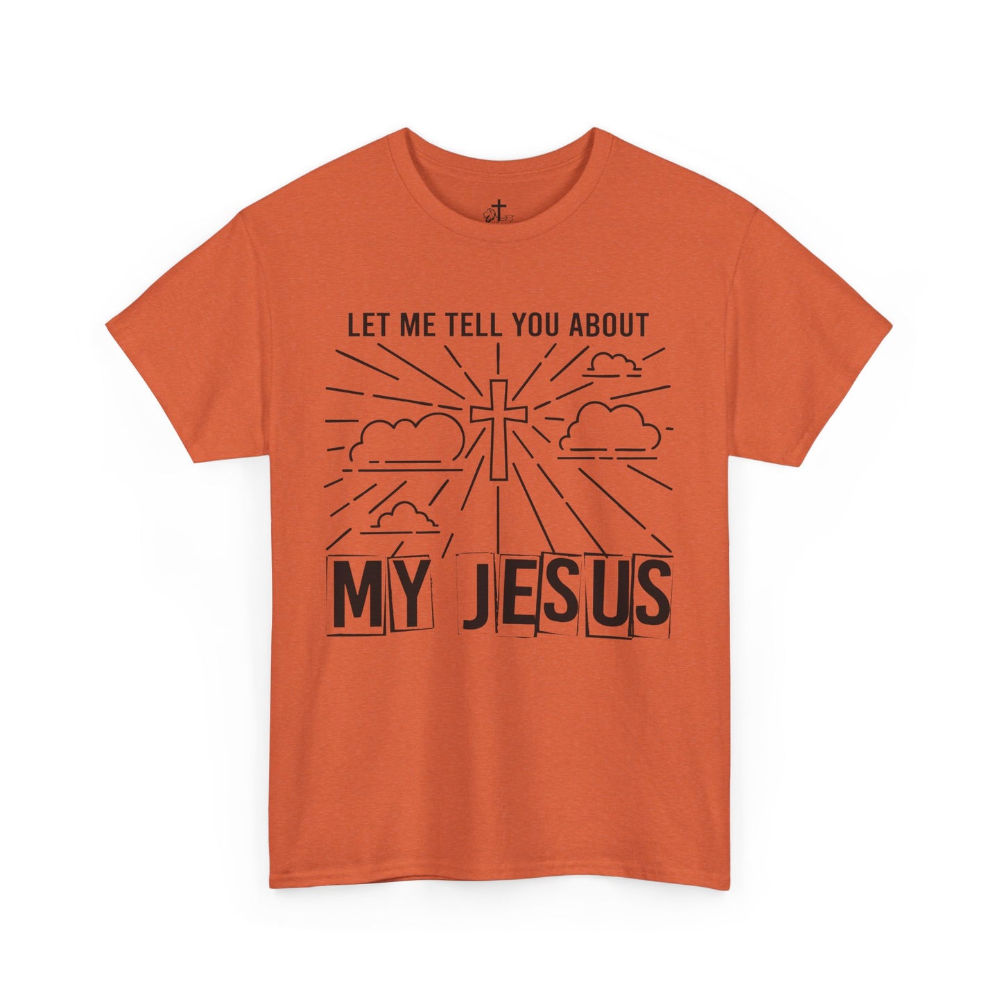 Christian Faith Cotton Tee, Unisex Spiritual Shirt, Inspirational Gift Tee, Religious Humor T-Shirt, My Jesus Quote