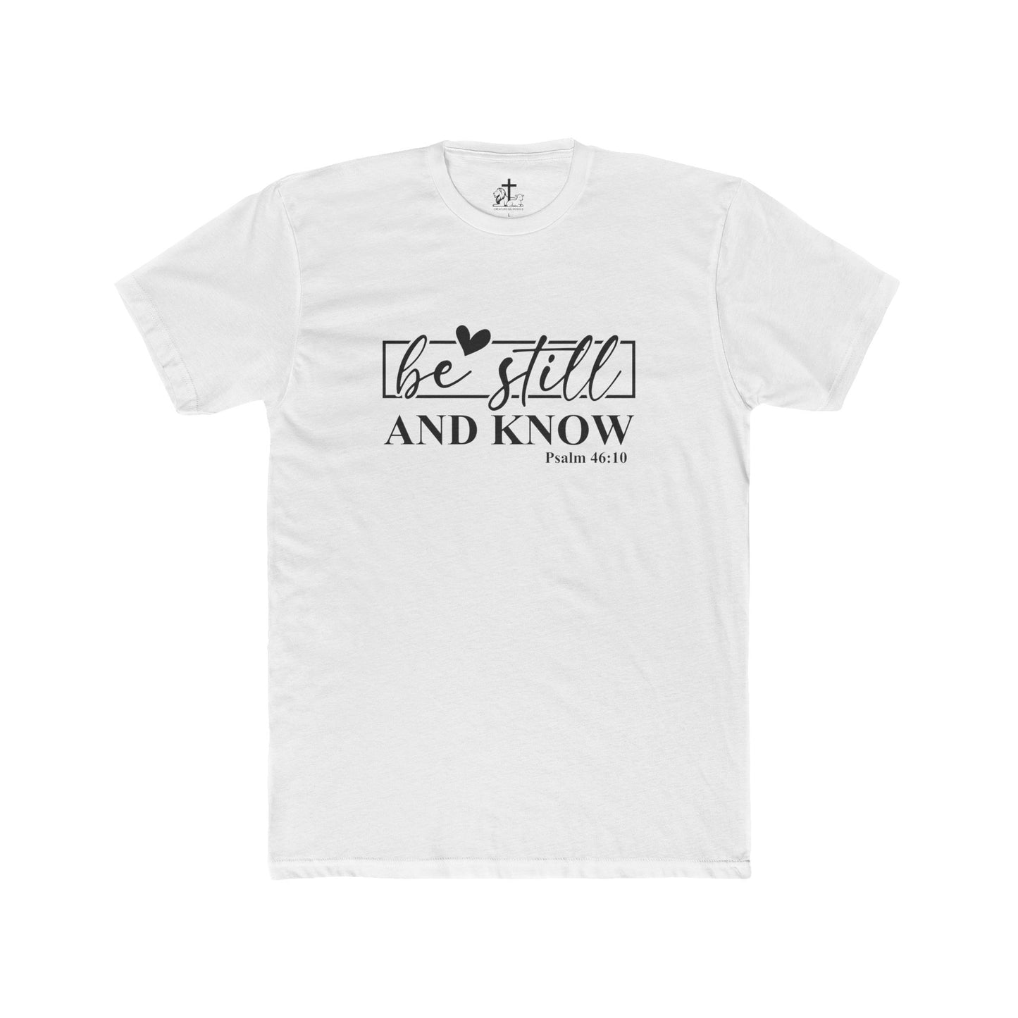 Inspirational Unisex Cotton Crew Tee - Be Still and Know, Faith Shirt, Christian Gift, Relaxed Fit, Everyday Wear