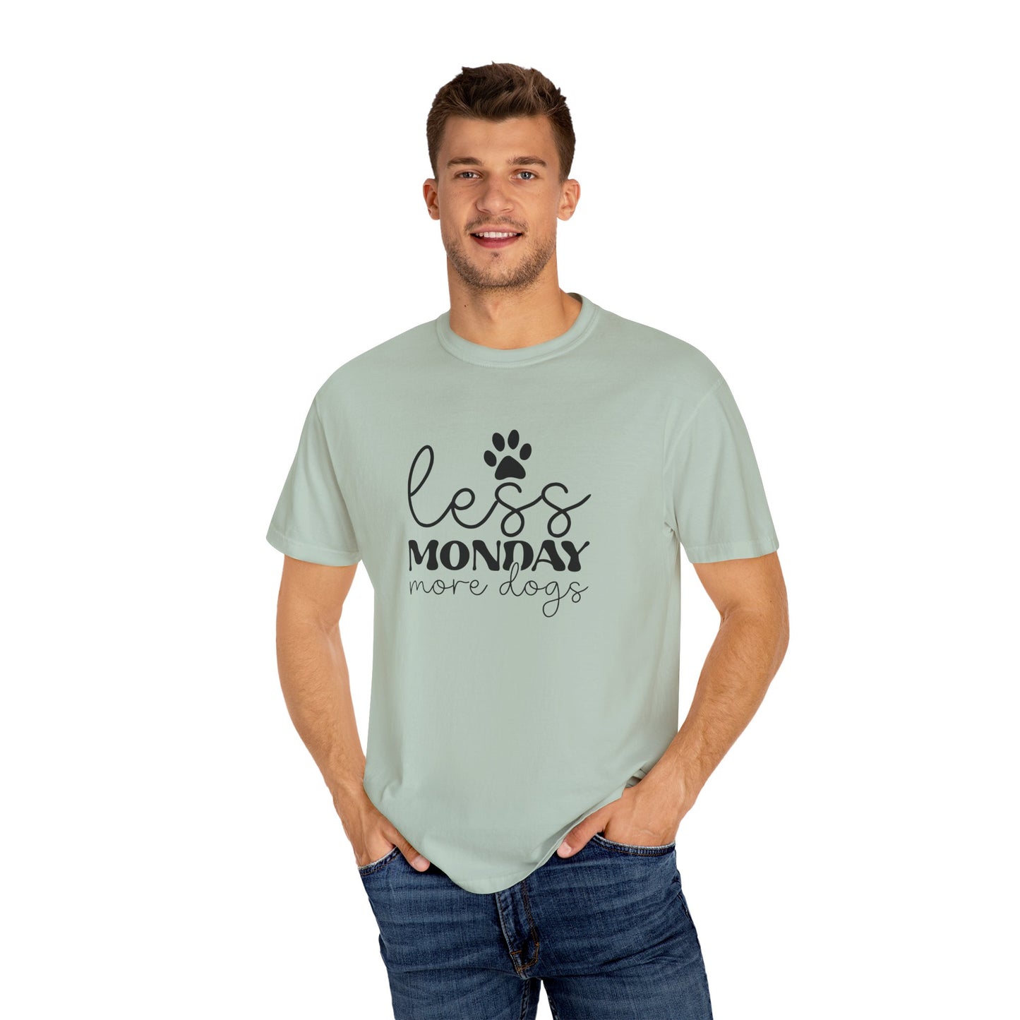 Unisex Garment-Dyed T-Shirt with 'Less Monday More Dogs' Design - Perfect for Dog Lovers, Gifts, Casual Wear, Pet Lovers, Everyday Comfort