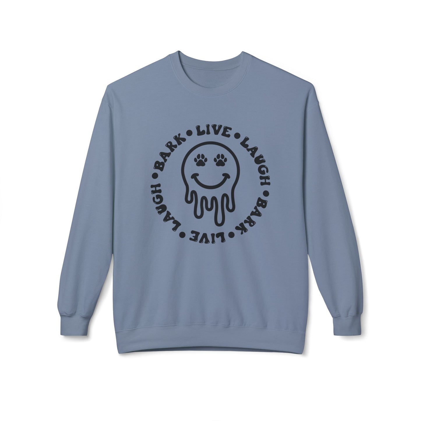 Live Laugh Bark Dog Lover Sweatshirt, Unisex Fleece Crewneck, Funny Pet Gift, Cozy Dog Mom Apparel, Comfortable Dog Owner Hoodie