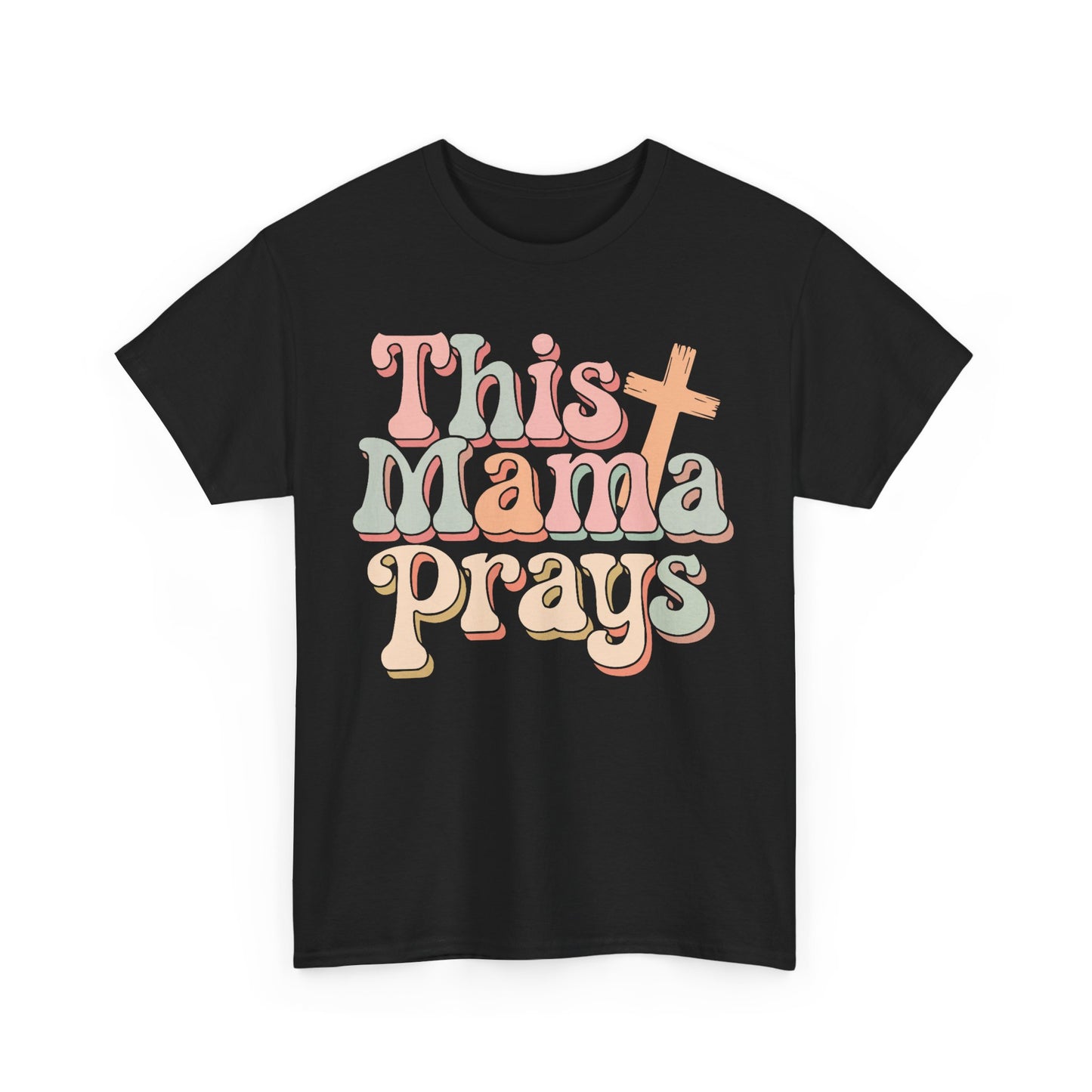 Faith-Inspired Mama Tee, This Mama Prays Shirt, Gift for Moms, Christian Apparel, Casual T-Shirt, Spiritual Wear
