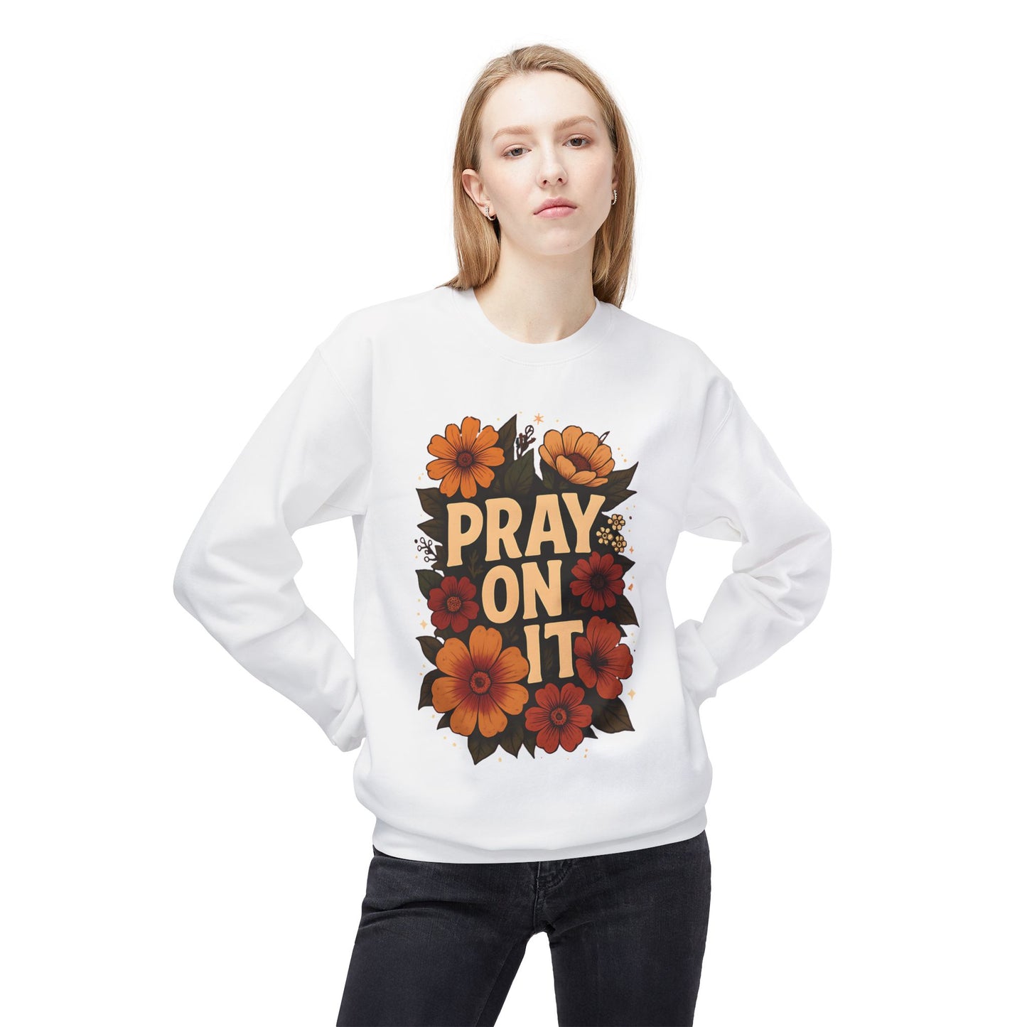 Floral Motivational Sweatshirt - Pray On It, Cozy Crewneck, Unisex Fleece, Inspirational Gift, Ideal for Faith, Casual Wear