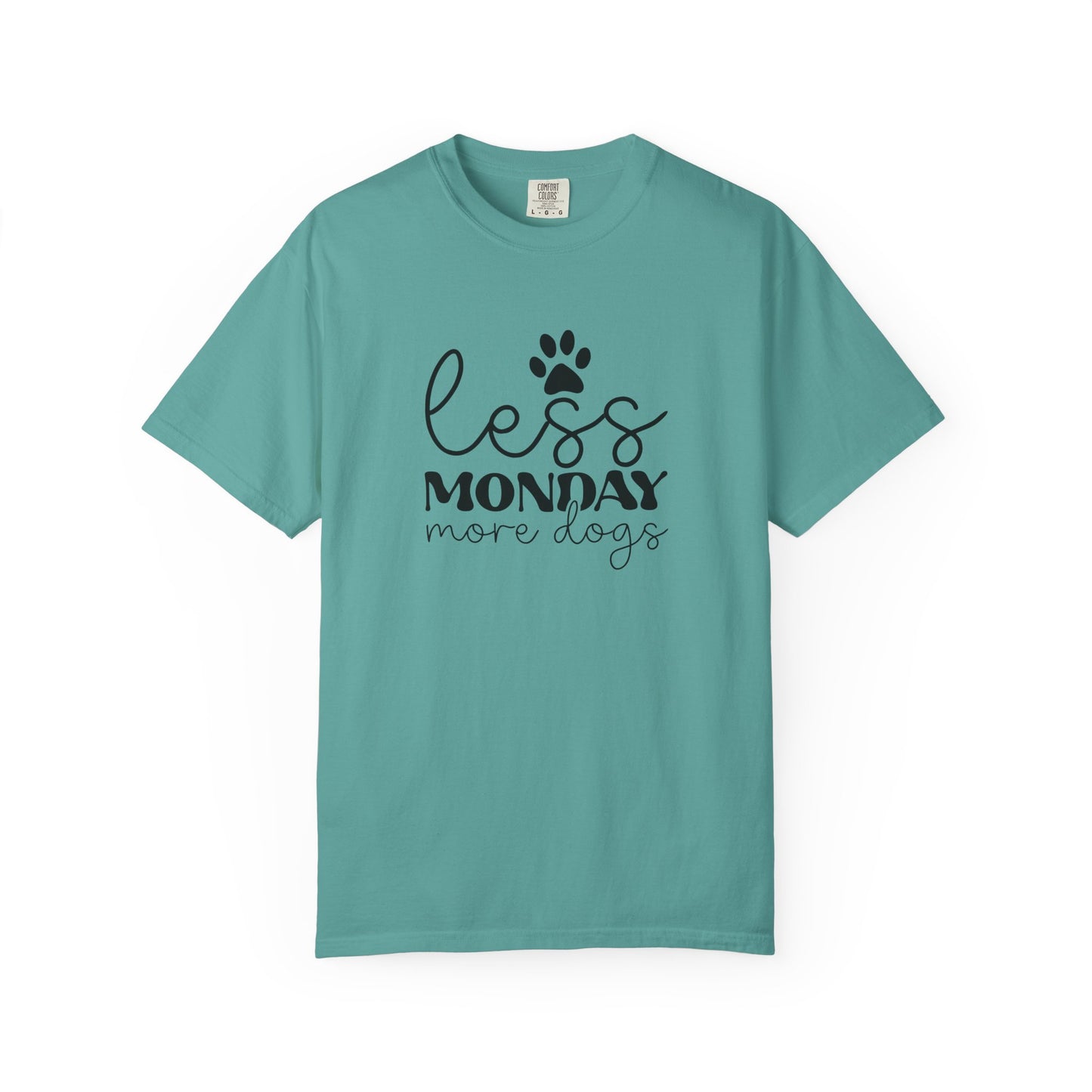 Unisex Garment-Dyed T-Shirt with 'Less Monday More Dogs' Design - Perfect for Dog Lovers, Gifts, Casual Wear, Pet Lovers, Everyday Comfort