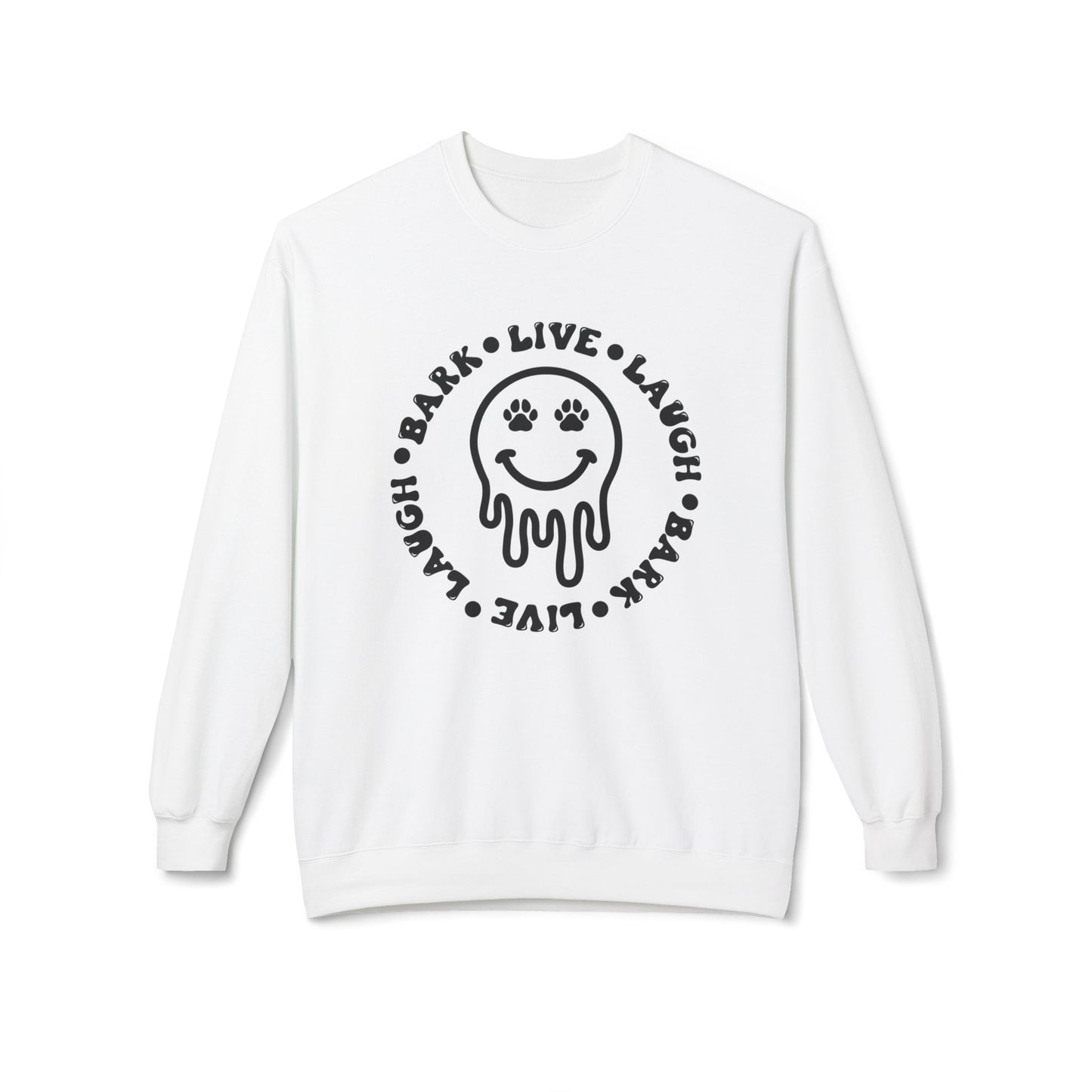 Live Laugh Bark Dog Lover Sweatshirt, Unisex Fleece Crewneck, Funny Pet Gift, Cozy Dog Mom Apparel, Comfortable Dog Owner Hoodie