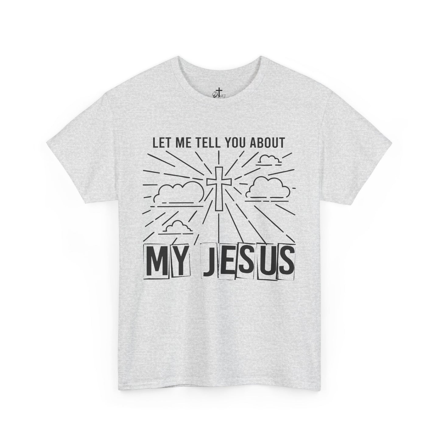 Christian Faith Cotton Tee, Unisex Spiritual Shirt, Inspirational Gift Tee, Religious Humor T-Shirt, My Jesus Quote