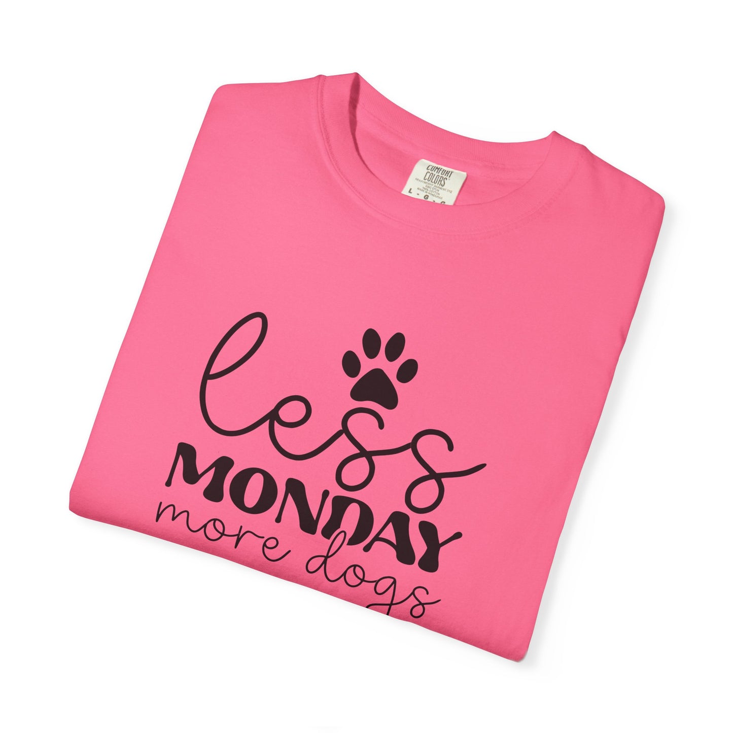Unisex Garment-Dyed T-Shirt with 'Less Monday More Dogs' Design - Perfect for Dog Lovers, Gifts, Casual Wear, Pet Lovers, Everyday Comfort