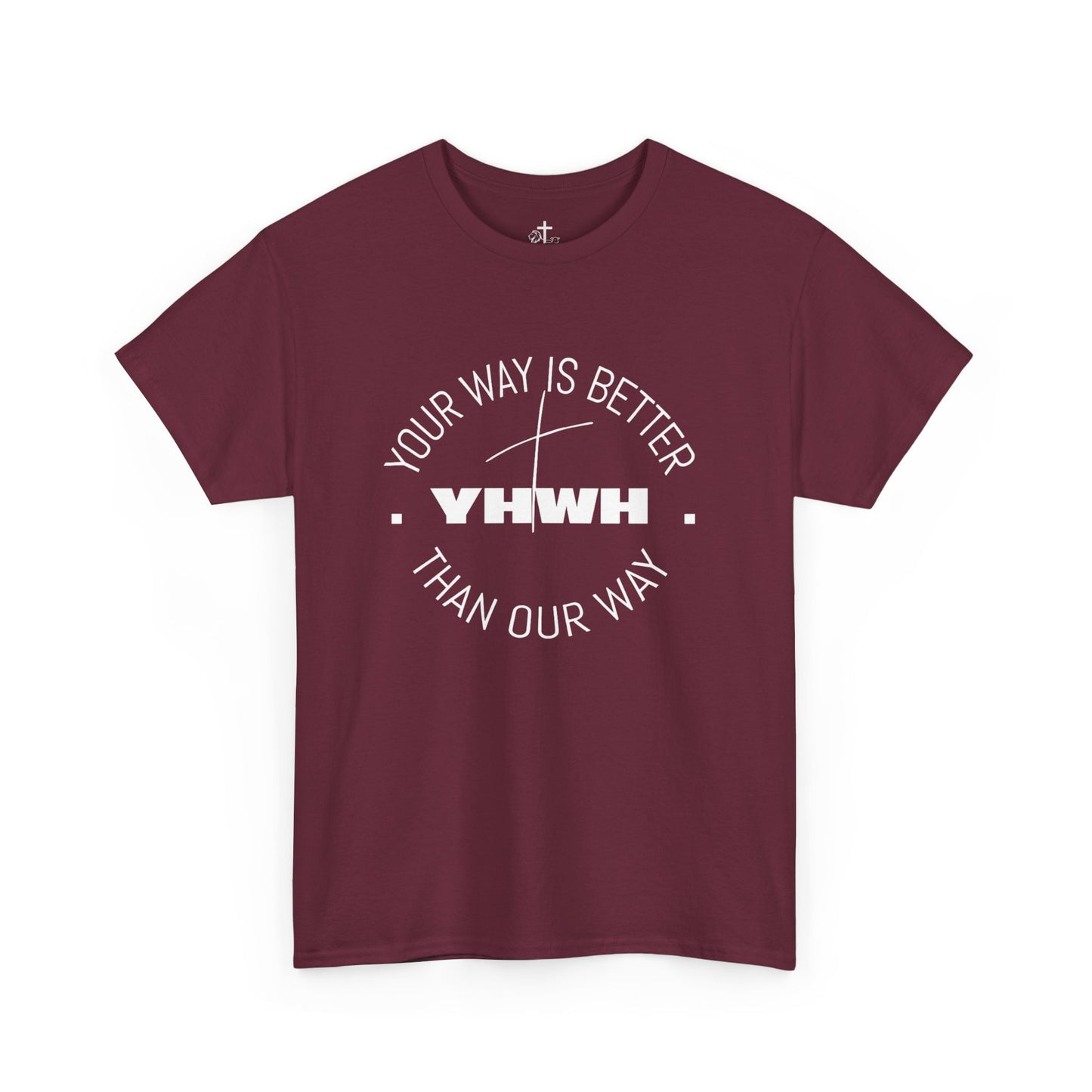 Your Way is Better Unisex Heavy Cotton Tee, Inspirational Tee, Casual Wear, Gift for Him or Her, Everyday T-Shirt, Motivational Apparel
