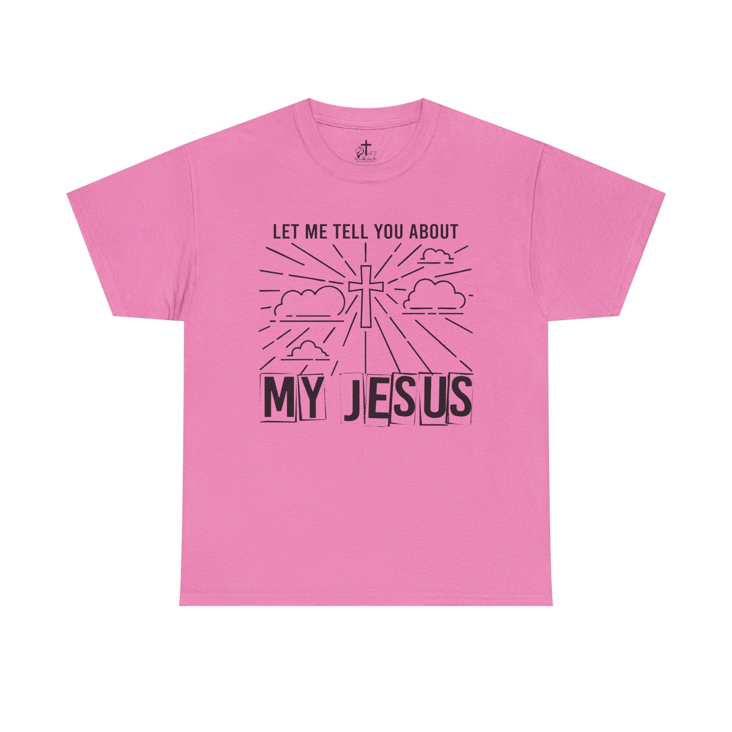 Christian Faith Cotton Tee, Unisex Spiritual Shirt, Inspirational Gift Tee, Religious Humor T-Shirt, My Jesus Quote