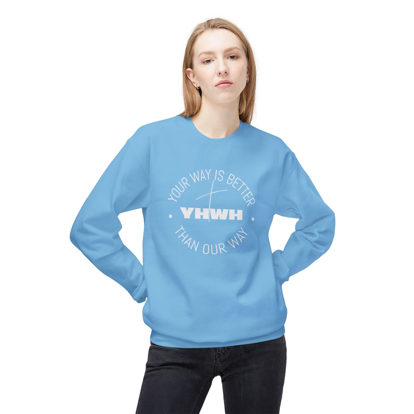 Inspirational Fleece Crewneck Sweatshirt - Your Way is Better, Cozy Gift for Friends, Spiritual Apparel, Everyday Wear, Unisex