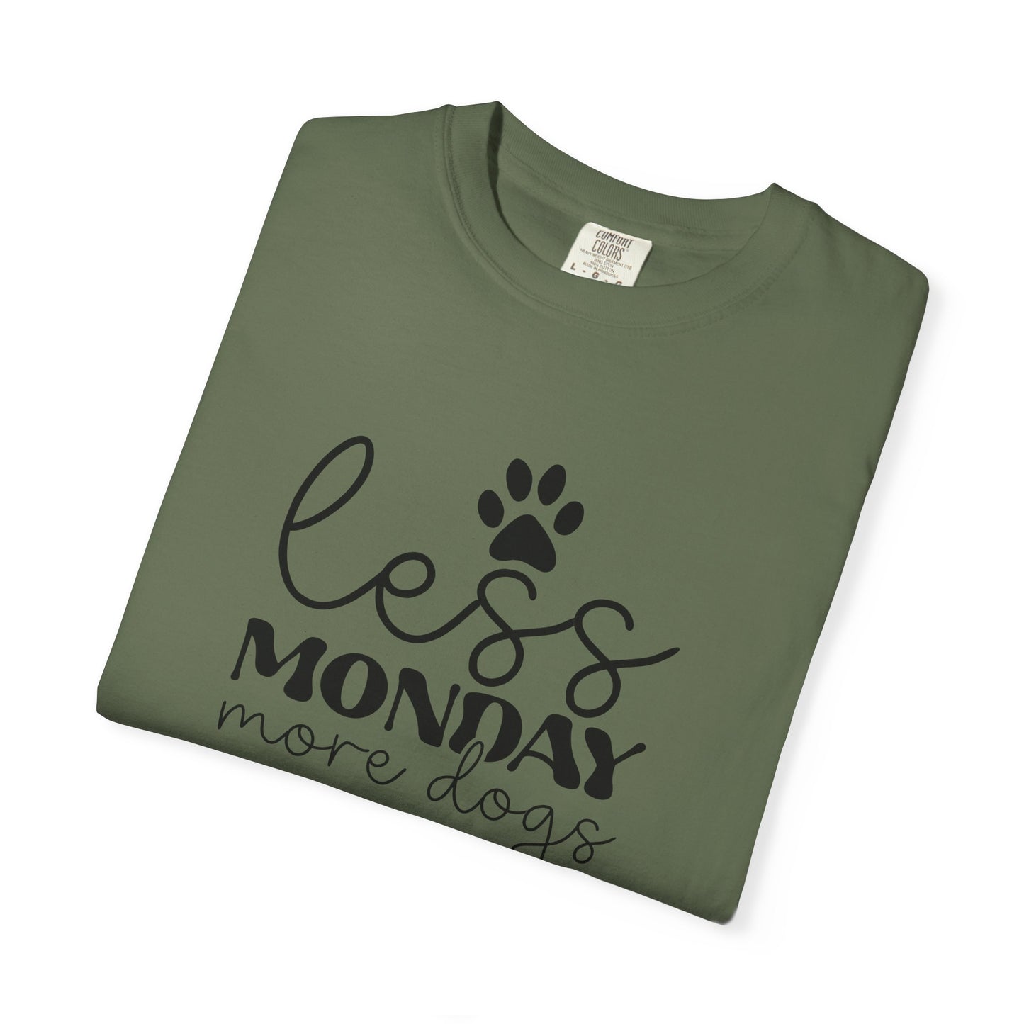 Unisex Garment-Dyed T-Shirt with 'Less Monday More Dogs' Design - Perfect for Dog Lovers, Gifts, Casual Wear, Pet Lovers, Everyday Comfort