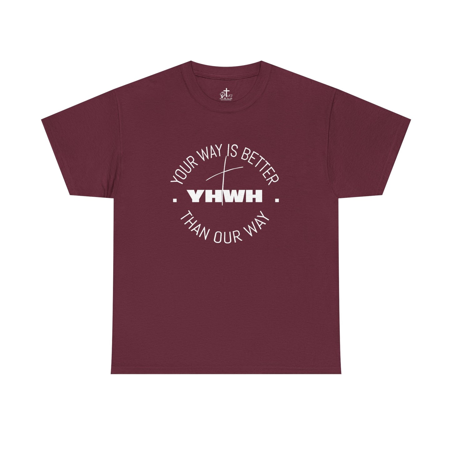 Your Way is Better Unisex Heavy Cotton Tee, Inspirational Tee, Casual Wear, Gift for Him or Her, Everyday T-Shirt, Motivational Apparel