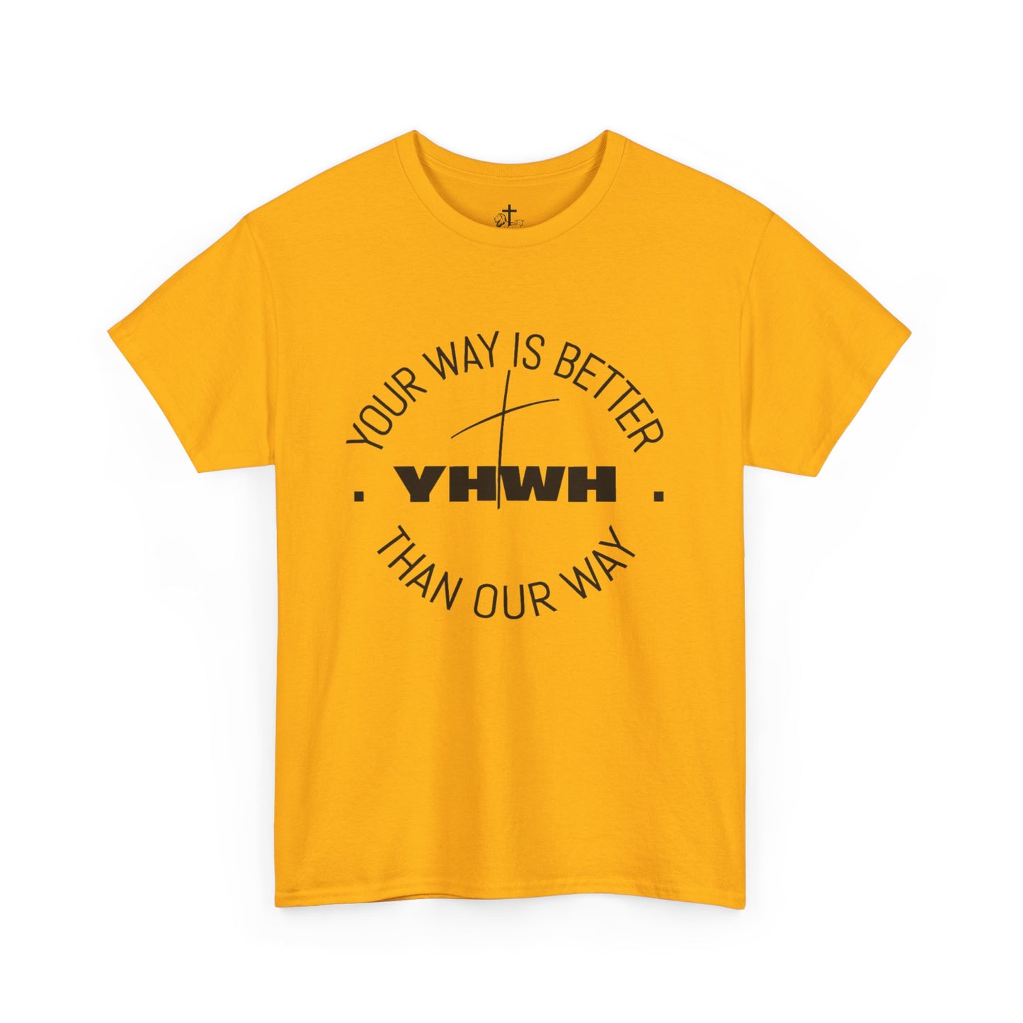 Your Way is Better Unisex Heavy Cotton Tee, Inspirational Tee, Casual Wear, Gift for Him or Her, Everyday T-Shirt, Motivational Apparel