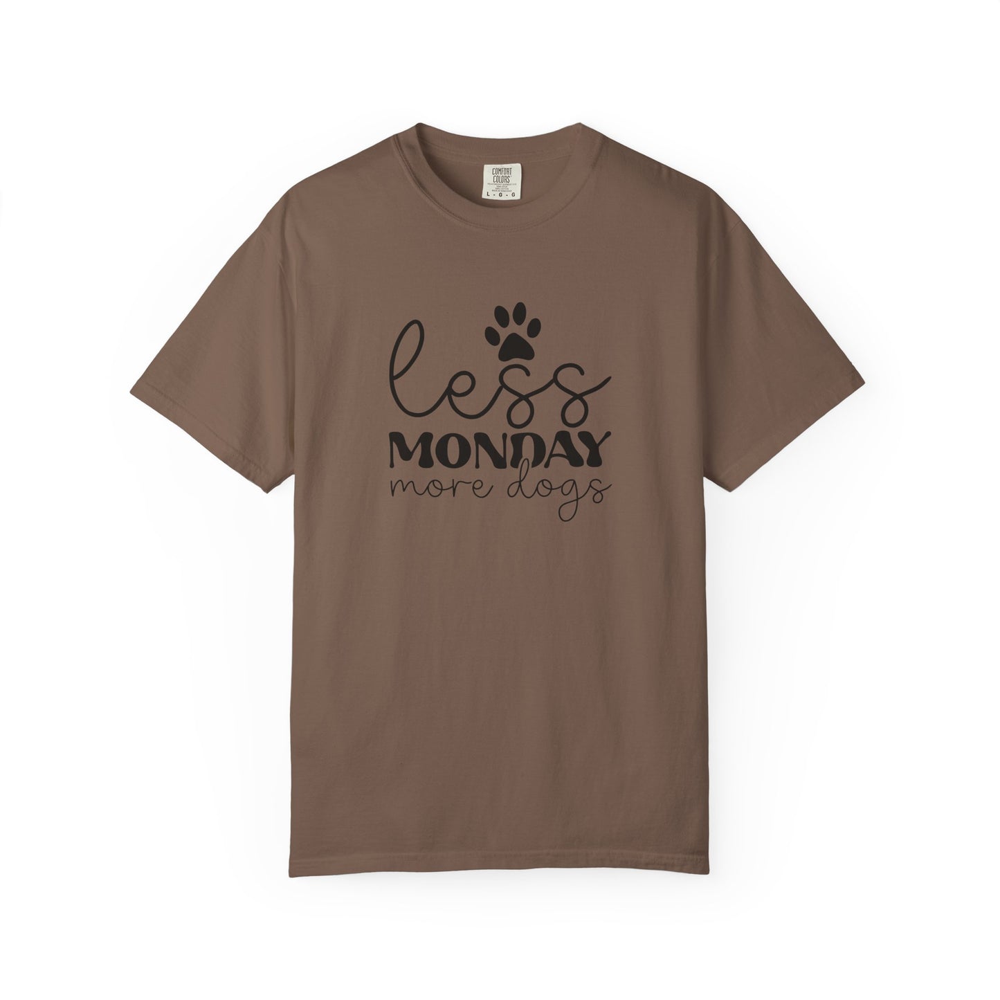 Unisex Garment-Dyed T-Shirt with 'Less Monday More Dogs' Design - Perfect for Dog Lovers, Gifts, Casual Wear, Pet Lovers, Everyday Comfort