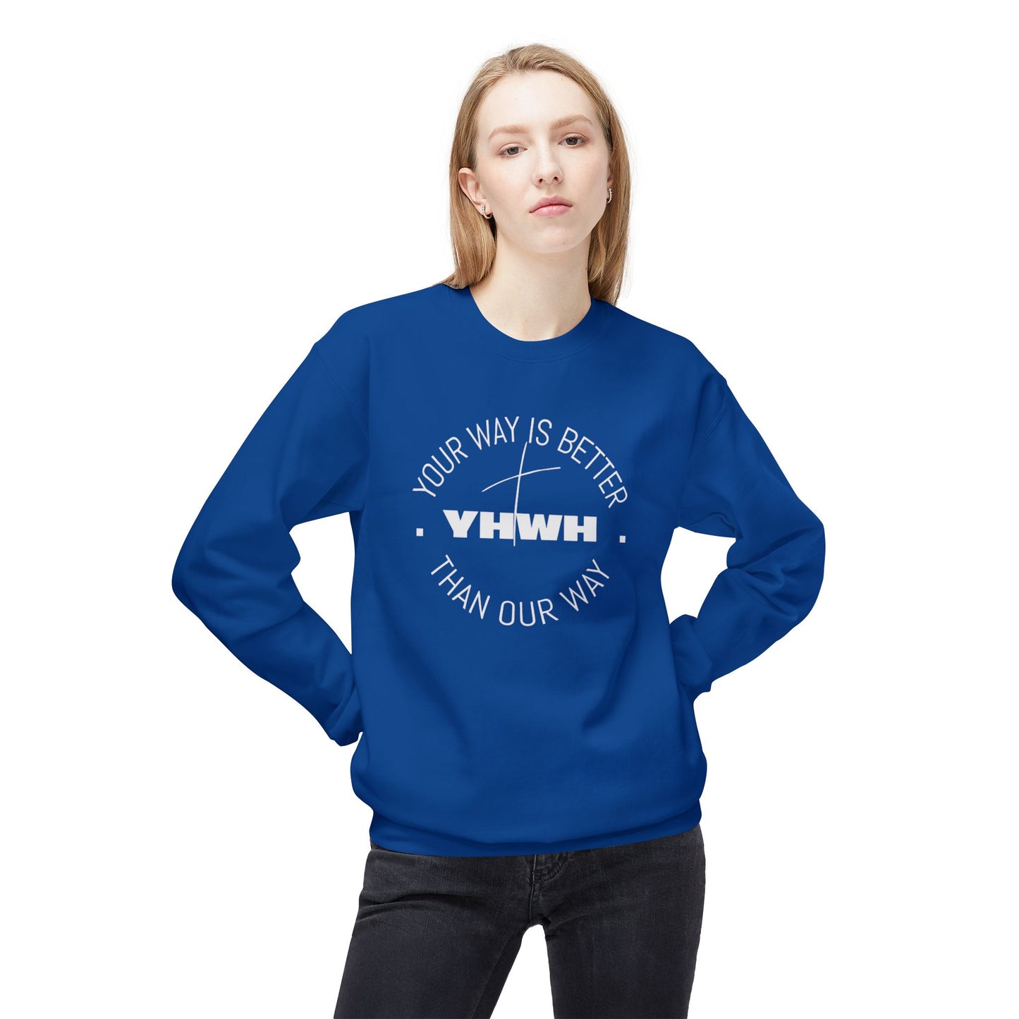 Inspirational Fleece Crewneck Sweatshirt - Your Way is Better, Cozy Gift for Friends, Spiritual Apparel, Everyday Wear, Unisex