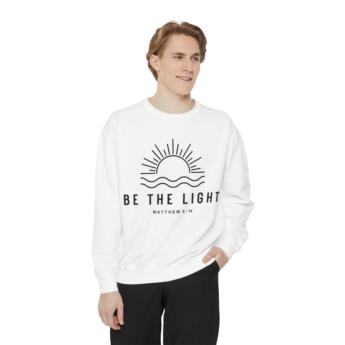 Unisex Motivational Sweatshirt - Be the Light, Garment-Dyed, Cozy Fall Style, Inspirational Gift, Christian Apparel, Everyday Wear