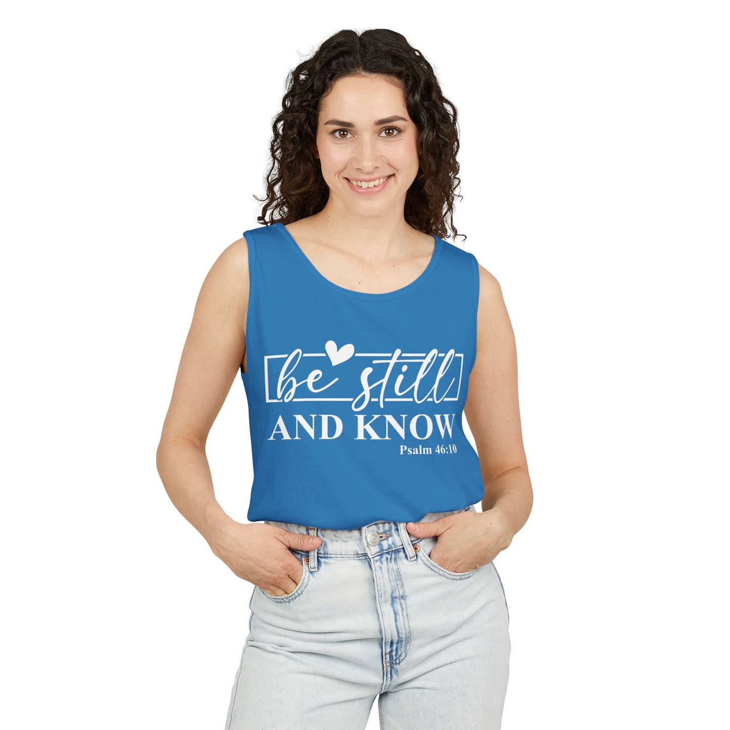 Be Still and Know Tank Top, Relaxed Fit Unisex Tee, Motivational Apparel, Gift for Spiritual Seekers, Psalms Inspirational Wear