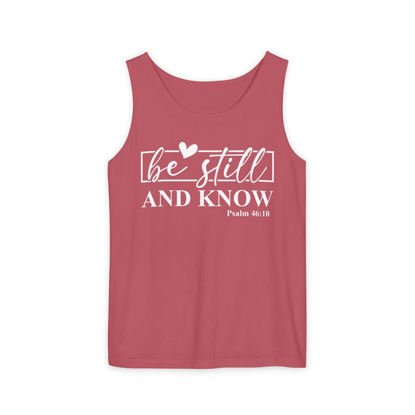 Be Still and Know Tank Top, Relaxed Fit Unisex Tee, Motivational Apparel, Gift for Spiritual Seekers, Psalms Inspirational Wear