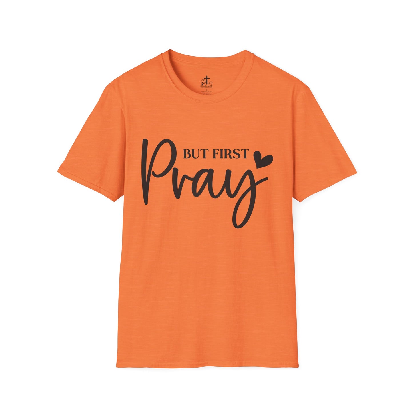 But First Pray Unisex Softstyle T-Shirt, Casual Shirt, Gift for Faith, Christian Apparel, Inspirational Tee