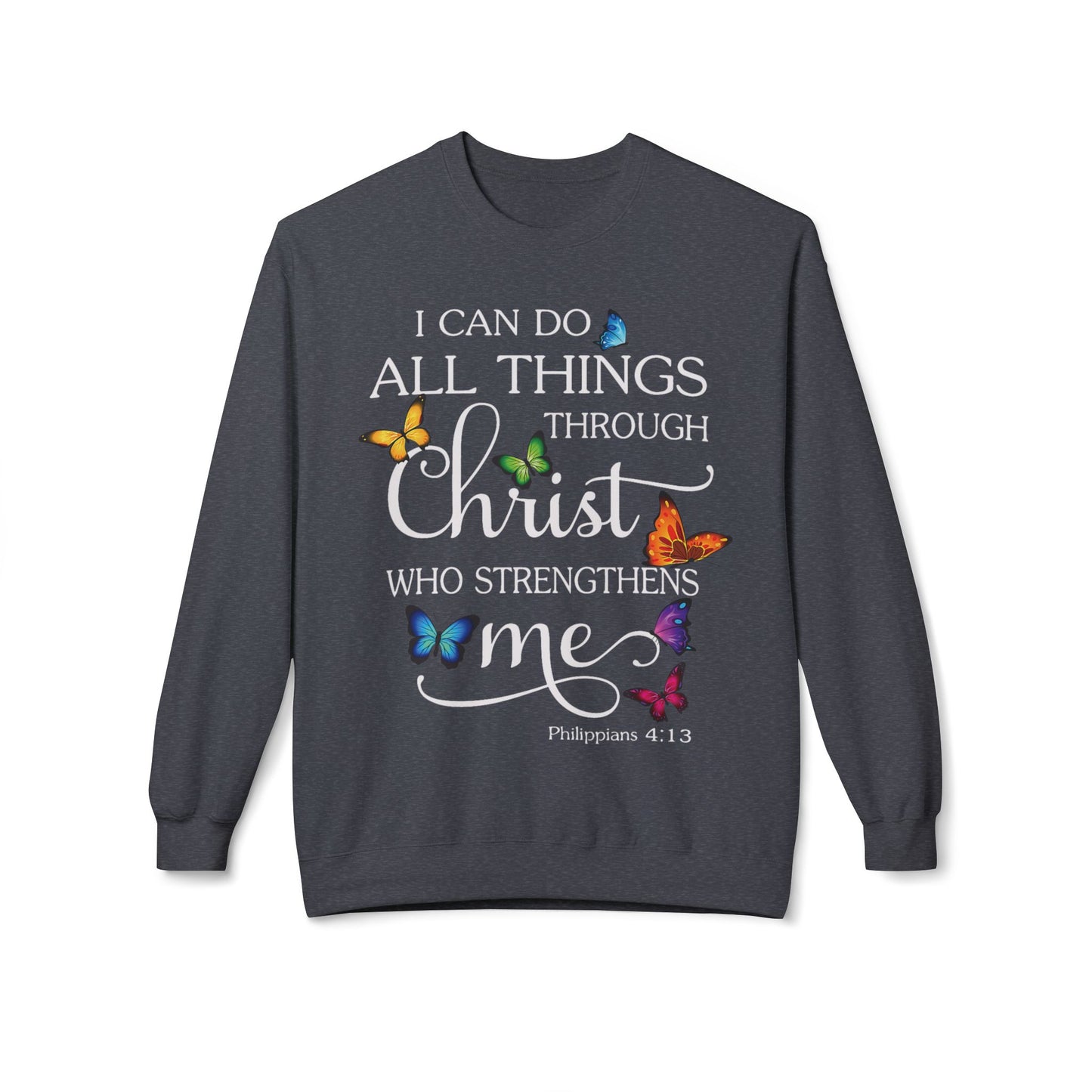 Inspirational Butterfly Crewneck Sweatshirt, Motivational Sweatshirt, Christian Gift, Faith-Based Apparel, Cozy Fleece Top, Philippians 4:13