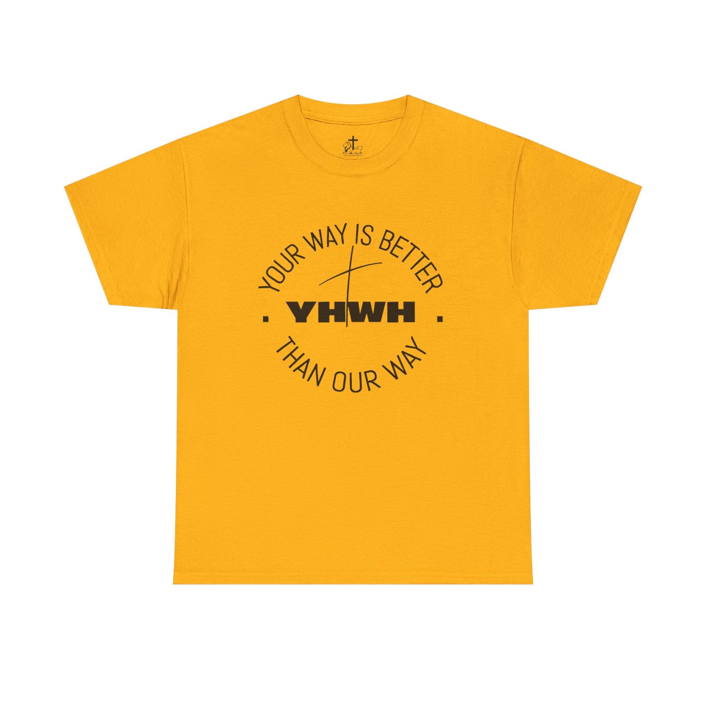 Your Way is Better Unisex Heavy Cotton Tee, Inspirational Tee, Casual Wear, Gift for Him or Her, Everyday T-Shirt, Motivational Apparel