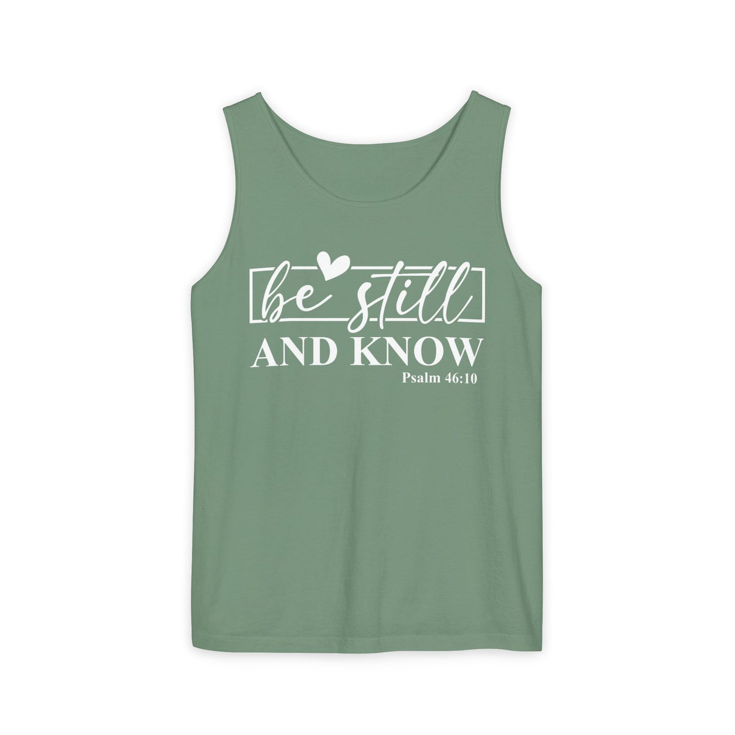Be Still and Know Tank Top, Relaxed Fit Unisex Tee, Motivational Apparel, Gift for Spiritual Seekers, Psalms Inspirational Wear