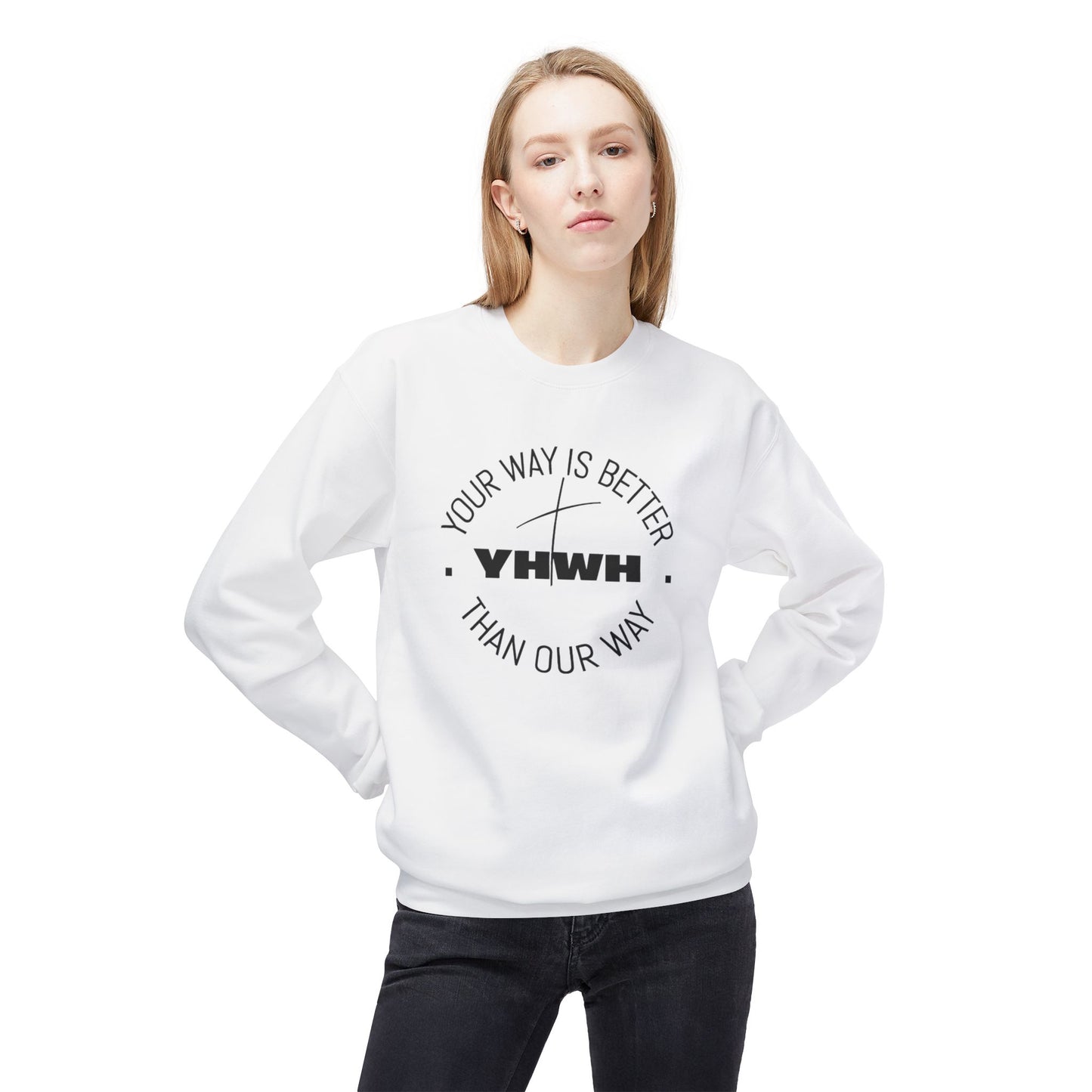 Inspirational Fleece Crewneck Sweatshirt - Your Way is Better, Cozy Gift for Friends, Spiritual Apparel, Everyday Wear, Unisex