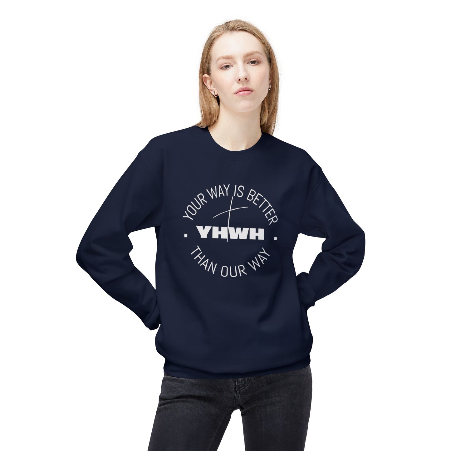 Inspirational Fleece Crewneck Sweatshirt - Your Way is Better, Cozy Gift for Friends, Spiritual Apparel, Everyday Wear, Unisex