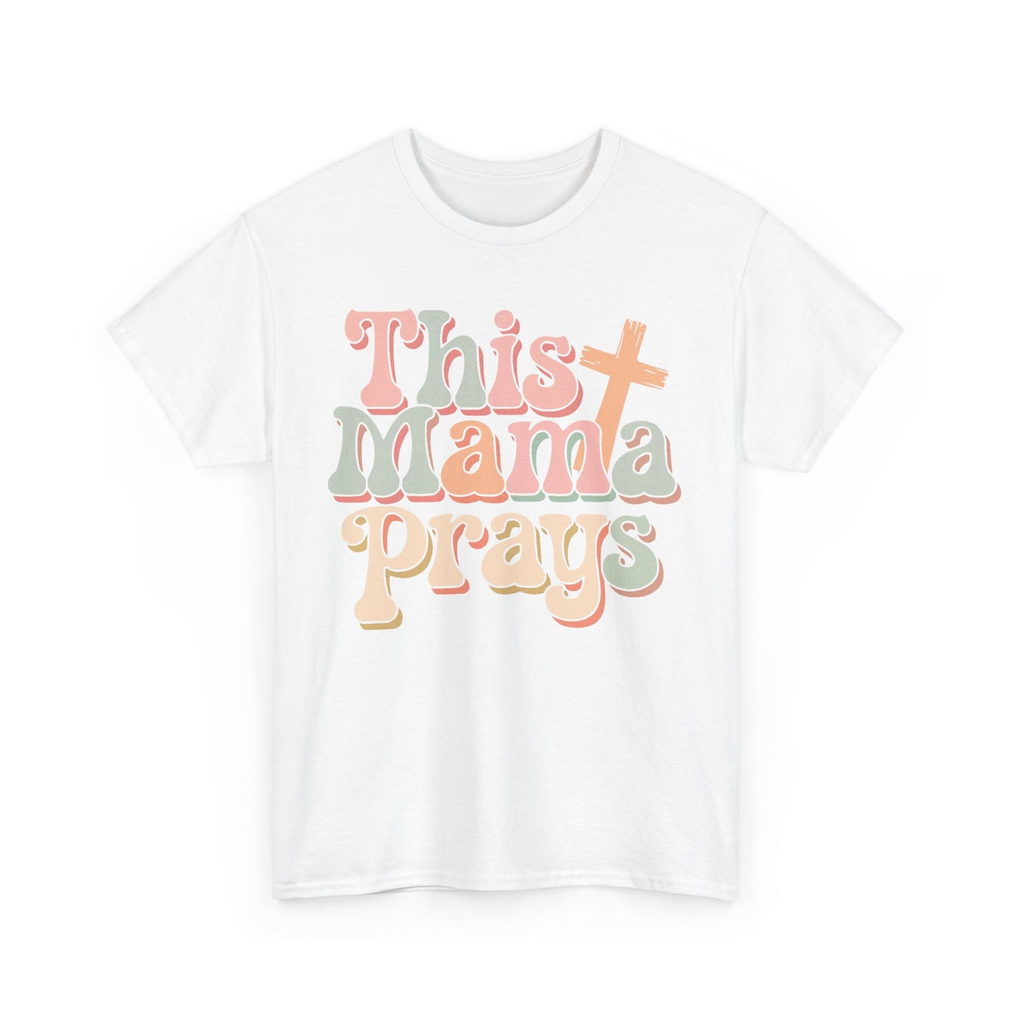 Faith-Inspired Mama Tee, This Mama Prays Shirt, Gift for Moms, Christian Apparel, Casual T-Shirt, Spiritual Wear