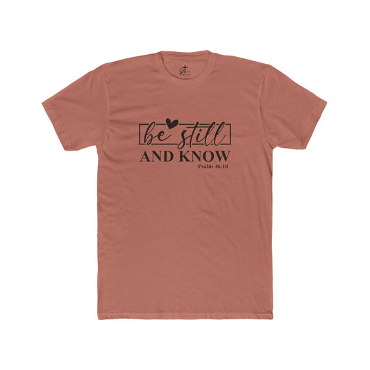 Inspirational Unisex Cotton Crew Tee - Be Still and Know, Faith Shirt, Christian Gift, Relaxed Fit, Everyday Wear