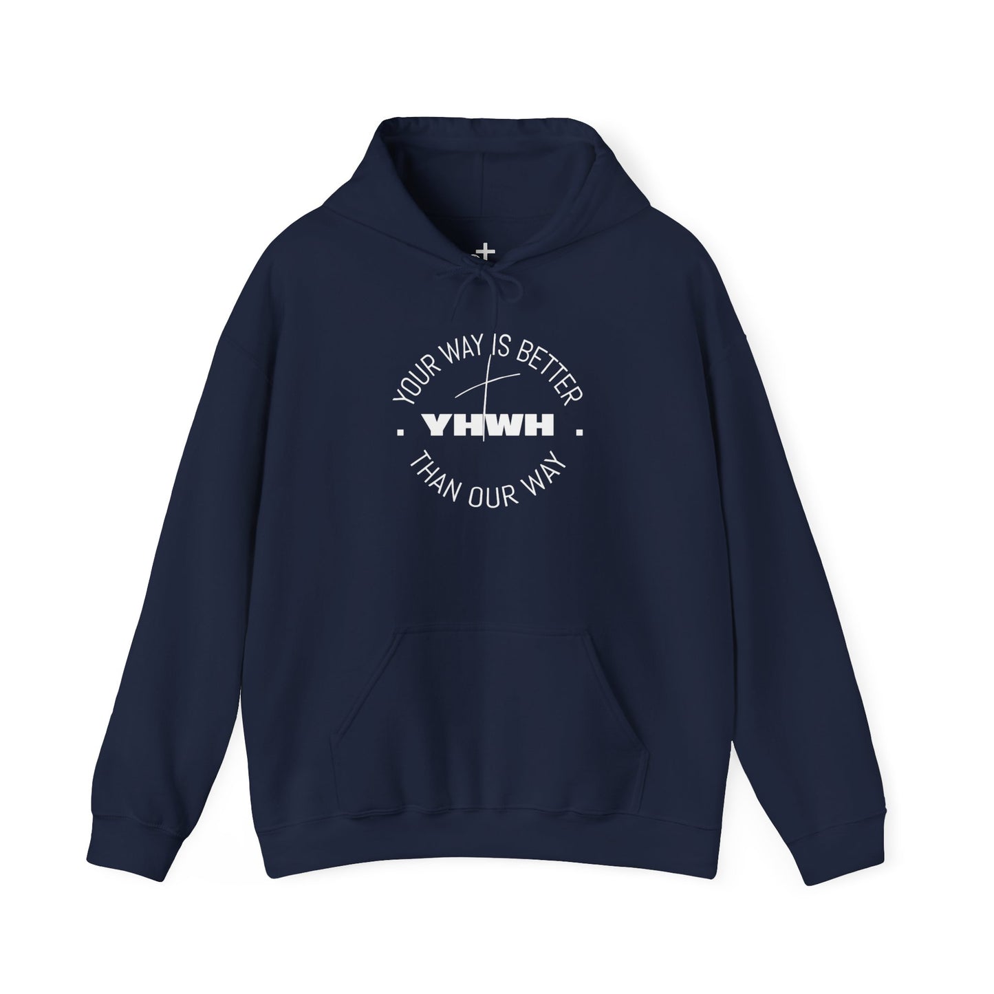 Inspirational Hoodie - Your Way Is Better Than Our Way - Unisex Heavy Blend Sweatshirt, Cozy Gift, Motivational Apparel, Christian Hoodie