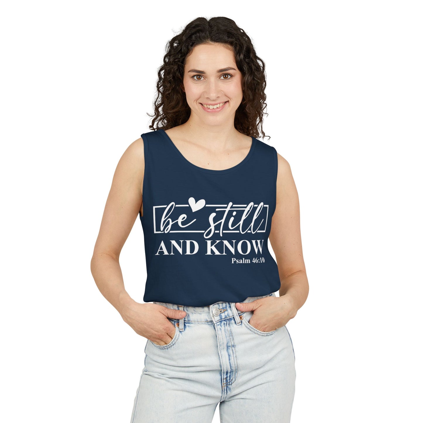 Be Still and Know Tank Top, Relaxed Fit Unisex Tee, Motivational Apparel, Gift for Spiritual Seekers, Psalms Inspirational Wear