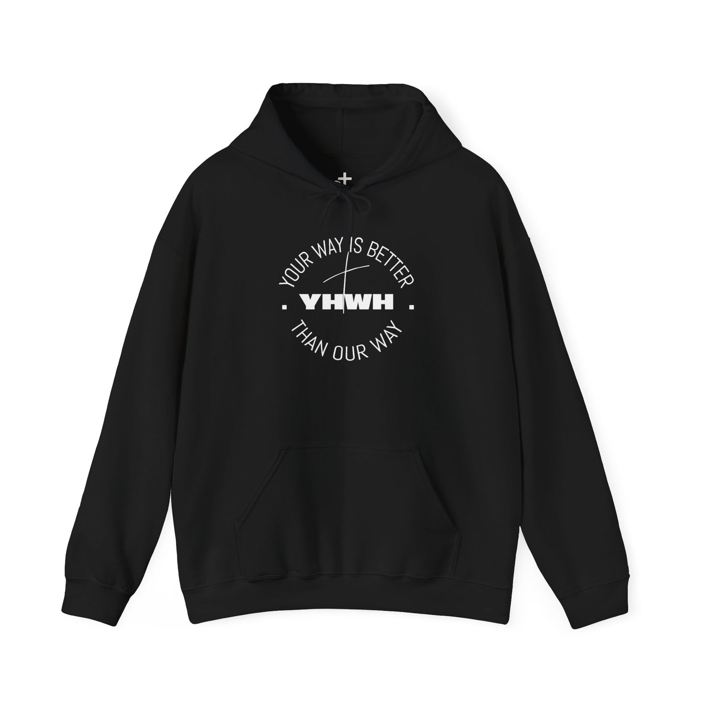 Inspirational Hoodie - Your Way Is Better Than Our Way - Unisex Heavy Blend Sweatshirt, Cozy Gift, Motivational Apparel, Christian Hoodie