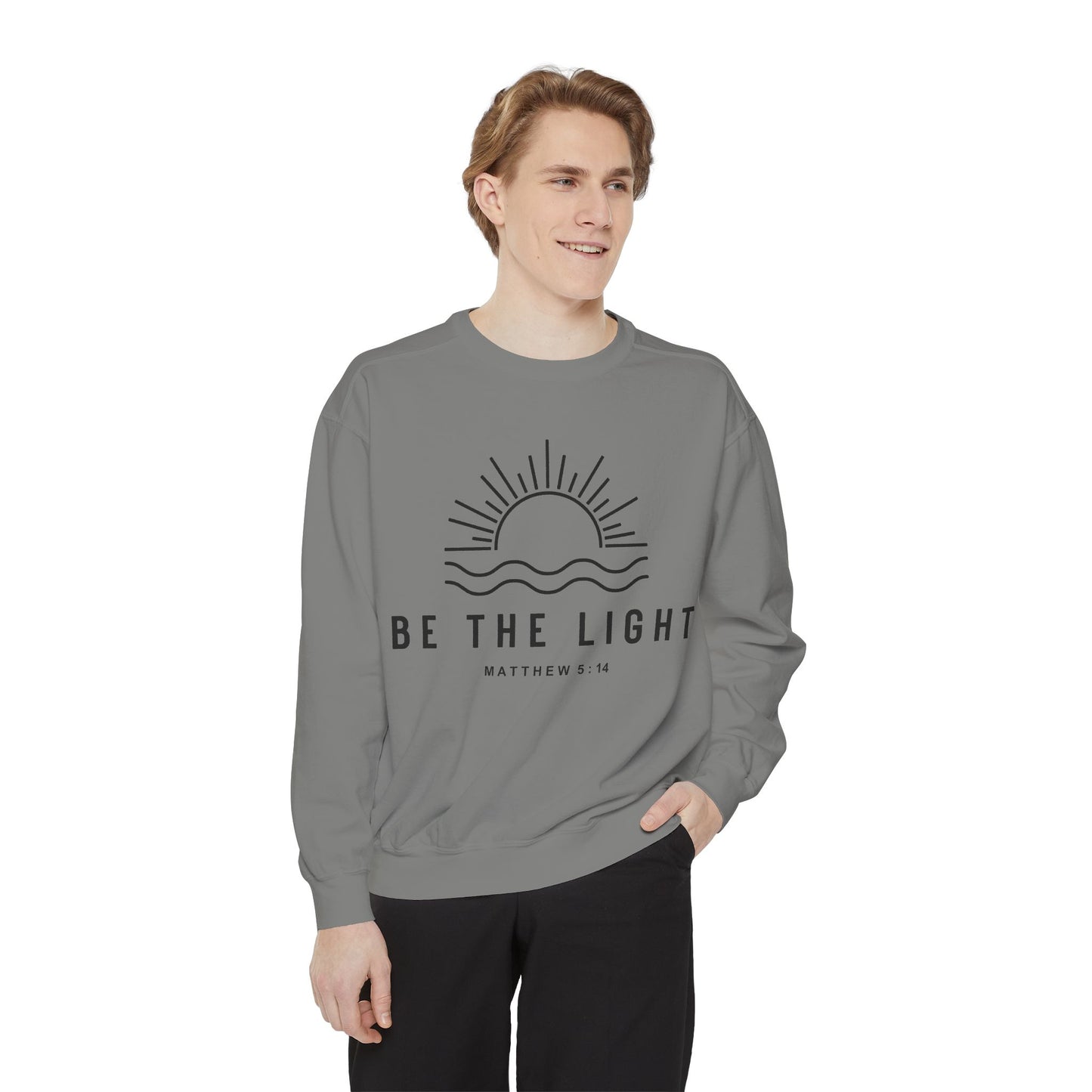 Unisex Motivational Sweatshirt - Be the Light, Garment-Dyed, Cozy Fall Style, Inspirational Gift, Christian Apparel, Everyday Wear