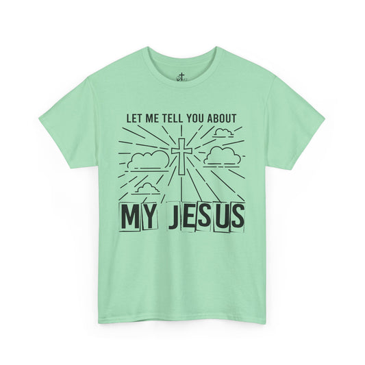 Christian Faith Cotton Tee, Unisex Spiritual Shirt, Inspirational Gift Tee, Religious Humor T-Shirt, My Jesus Quote