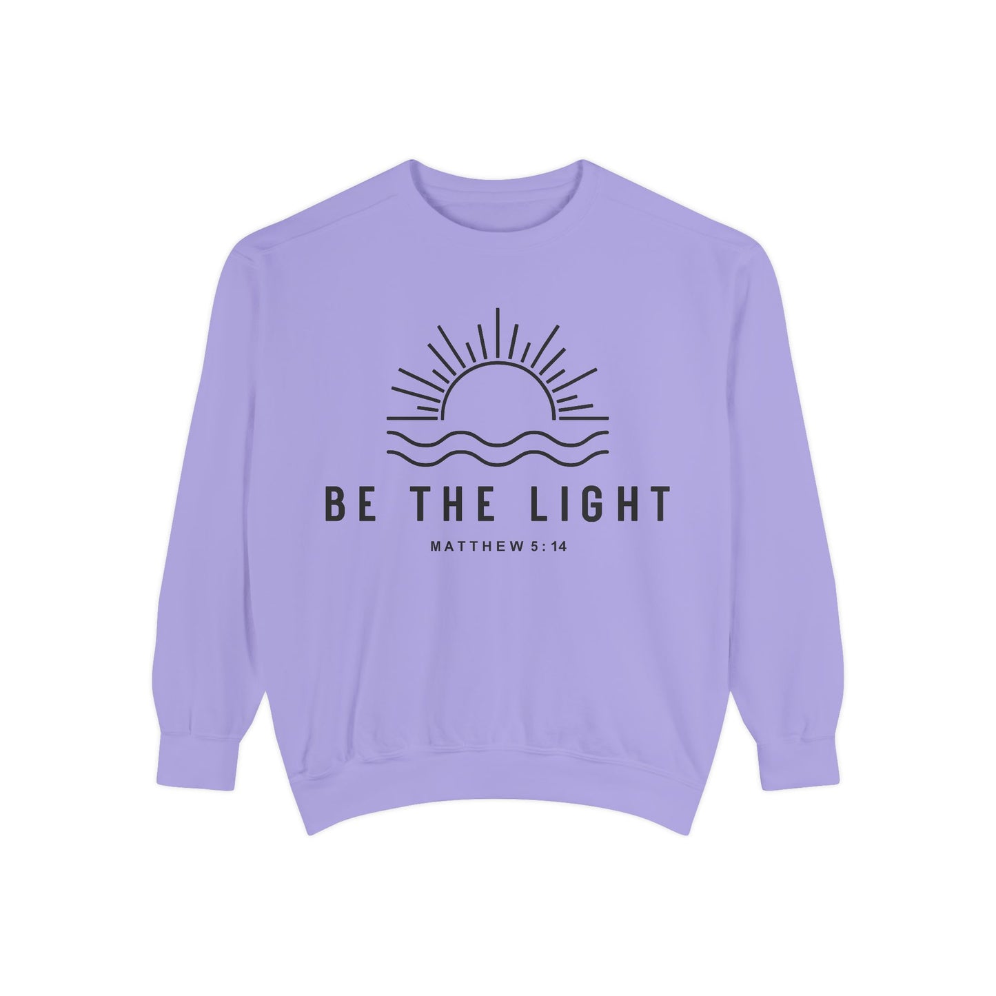 Unisex Motivational Sweatshirt - Be the Light, Garment-Dyed, Cozy Fall Style, Inspirational Gift, Christian Apparel, Everyday Wear