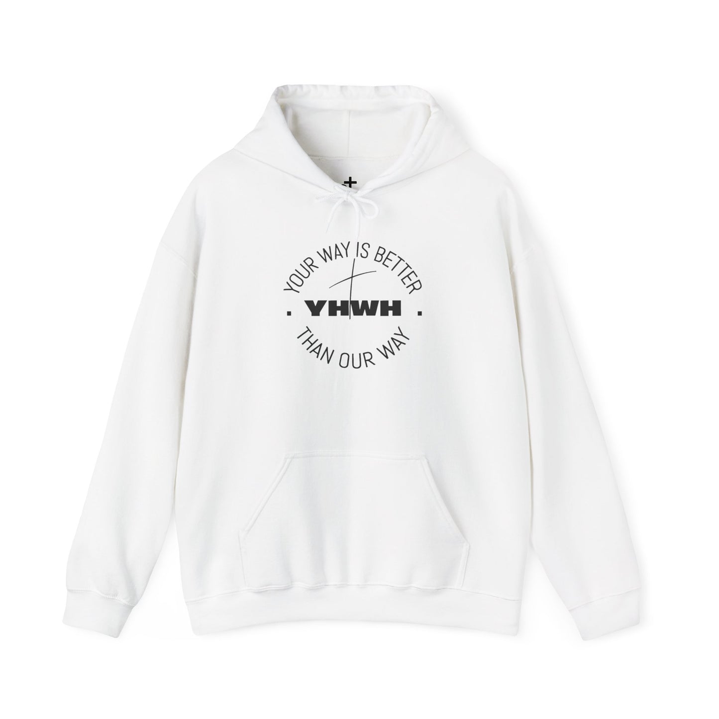 Inspirational Hoodie - Your Way Is Better Than Our Way - Unisex Heavy Blend Sweatshirt, Cozy Gift, Motivational Apparel, Christian Hoodie