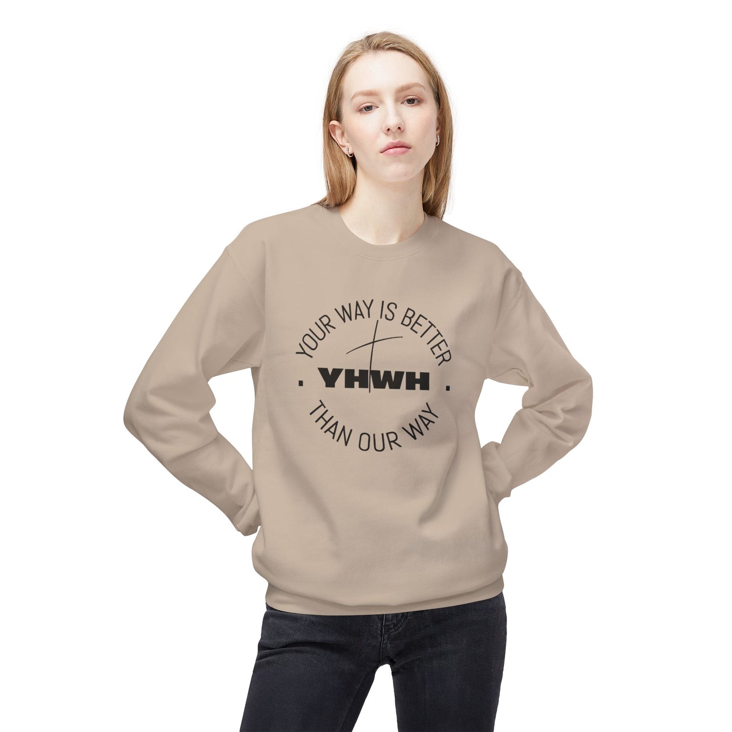 Inspirational Fleece Crewneck Sweatshirt - Your Way is Better, Cozy Gift for Friends, Spiritual Apparel, Everyday Wear, Unisex